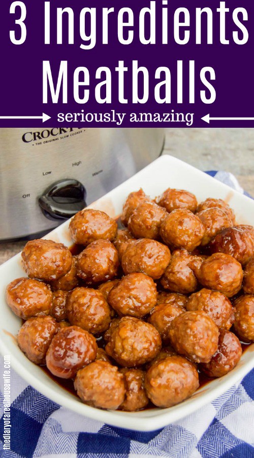 3 Ingredients Meatballs • The Diary of a Real Housewife