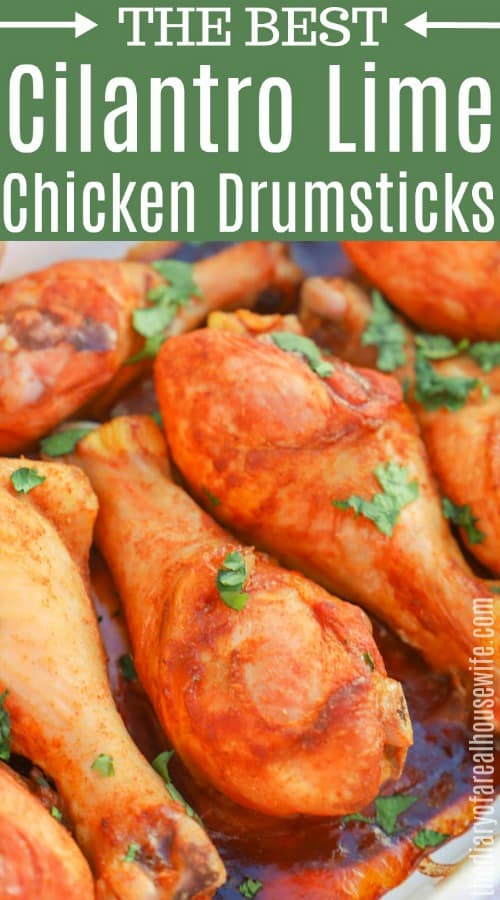 Cilantro Lime Drumsticks • The Diary of a Real Housewife