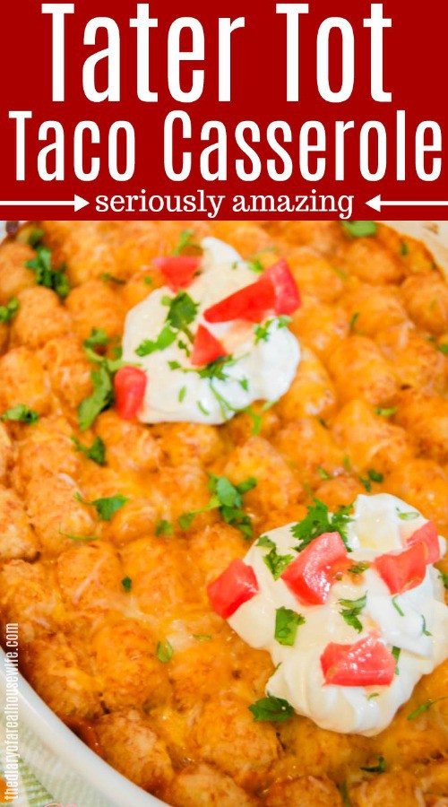 Tater Tot Taco Casserole