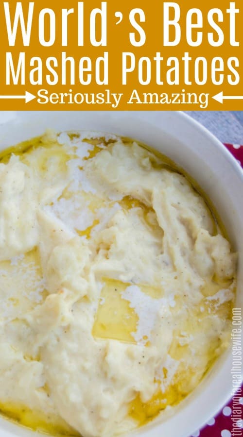 World's Best Mashed Potatoes • The Diary of a Real Housewife