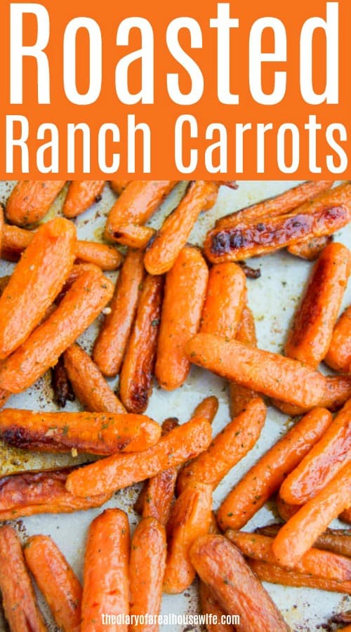Roasted Ranch Carrots • The Diary of a Real Housewife