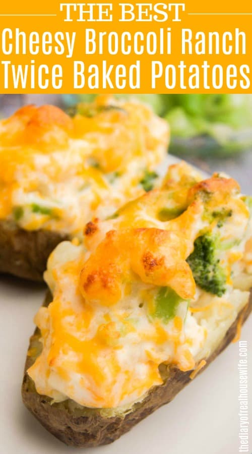 Cheesy Broccoli Ranch Twice Baked Potatoes