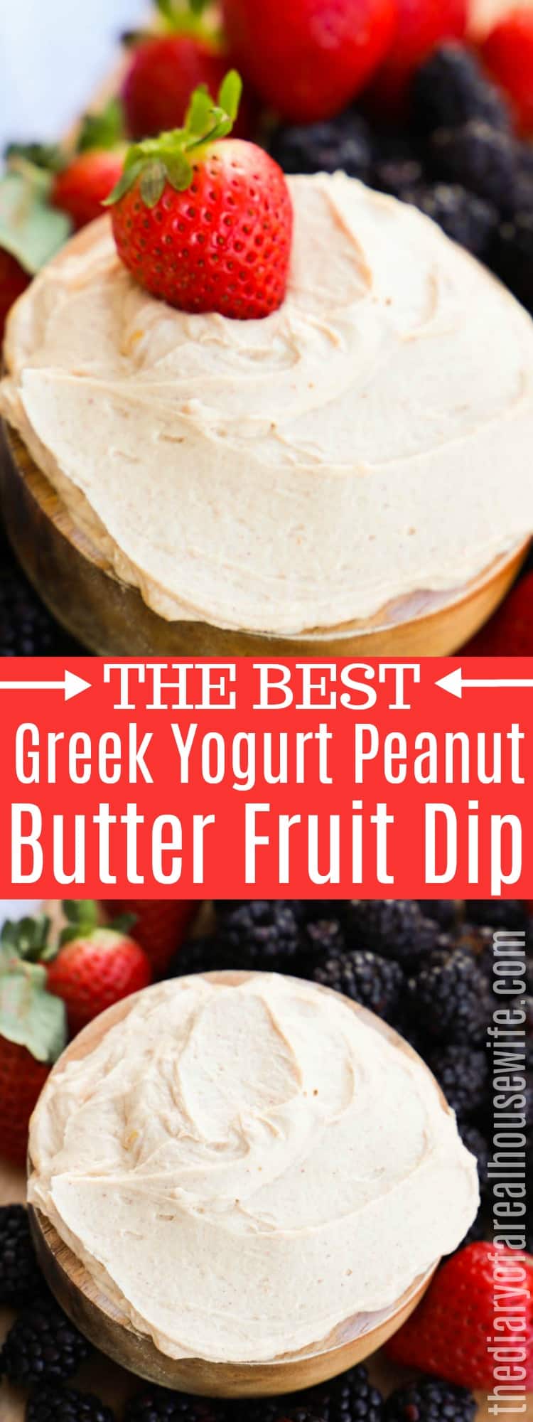 Greek Yogurt Peanut Butter Fruit Dip • The Diary of a Real Housewife