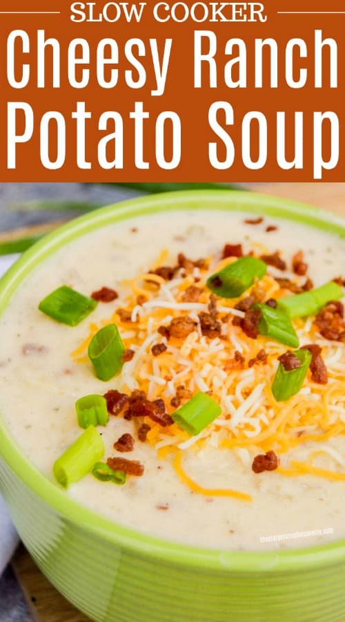  Slow Cooker Cheesy Ranch Potato Soup