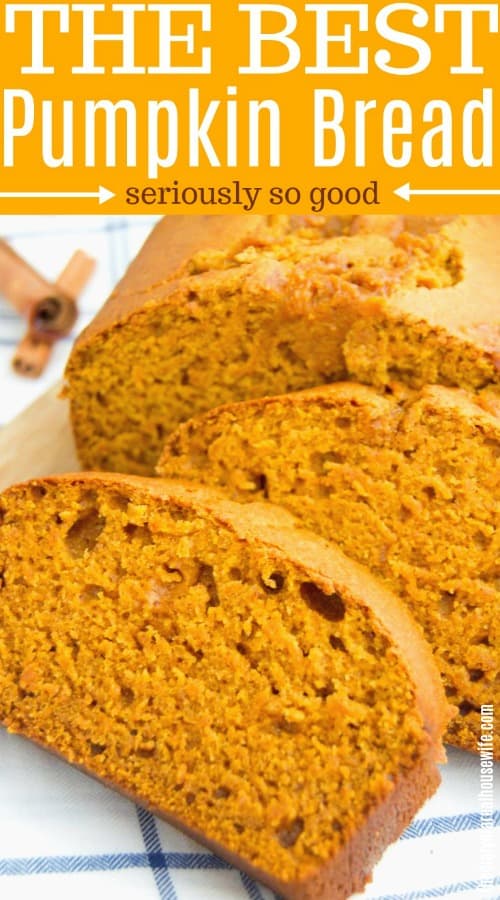 the Best Pumpkin Bread
