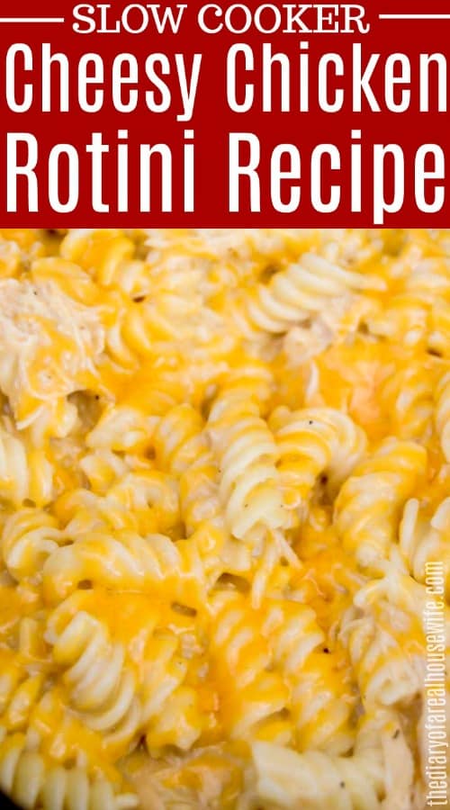 Slow Cooker Cheesy Chicken Rotini • The Diary of a Real Housewife