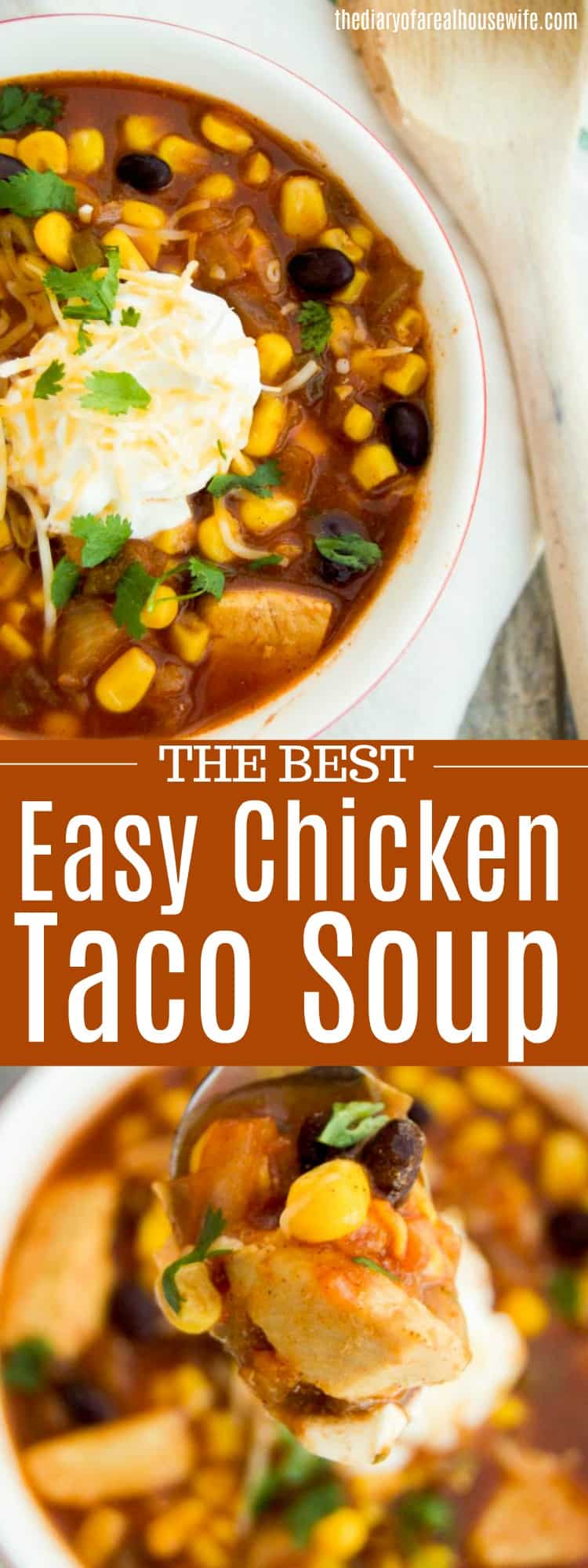 Chicken Taco Soup • The Diary of a Real Housewife