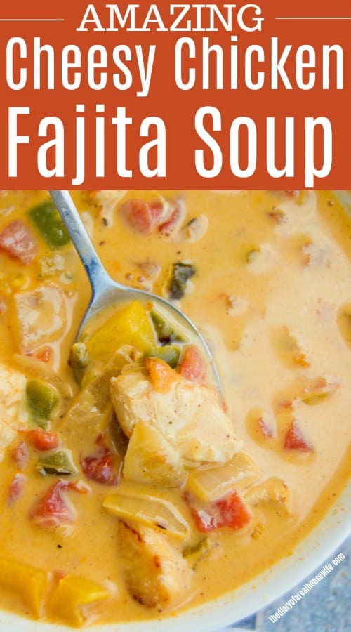 Cheesy Chicken Fajita Soup