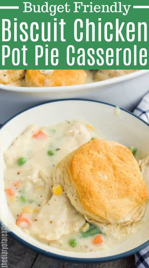Biscuit Chicken Pot Pie Casserole The Diary of a Real Housewife