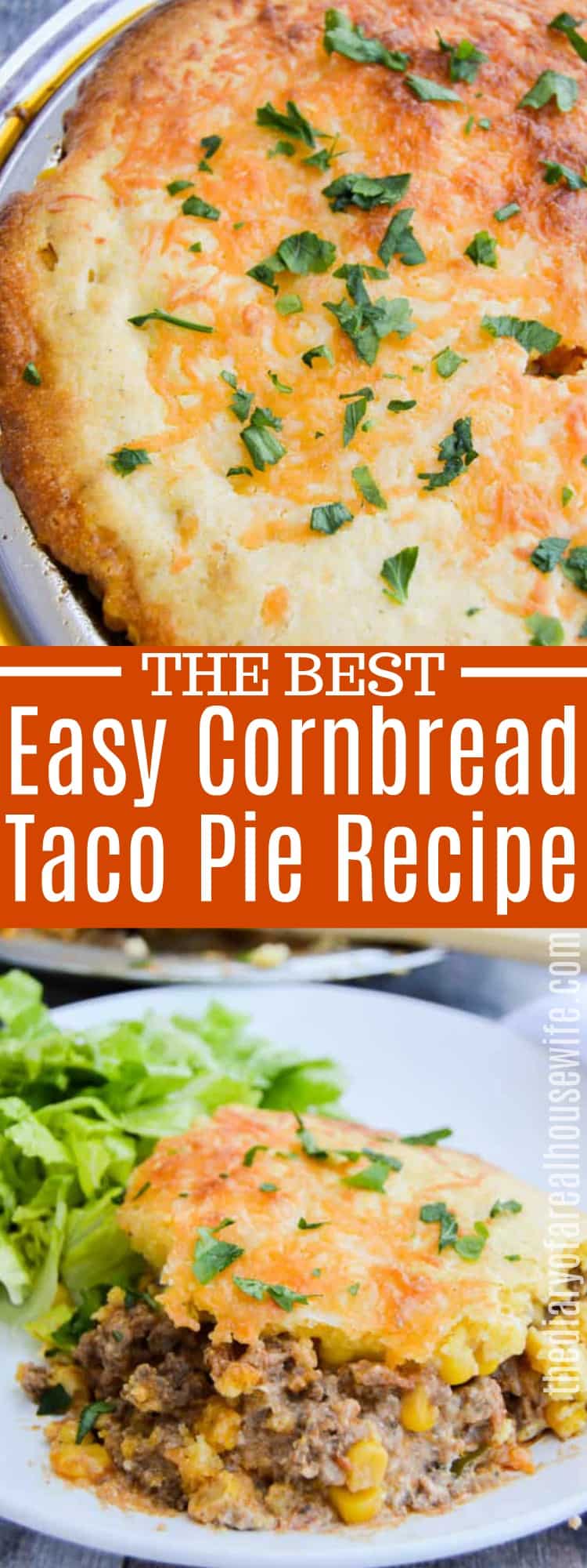 Easy Cornbread Taco Pie • The Diary of a Real Housewife