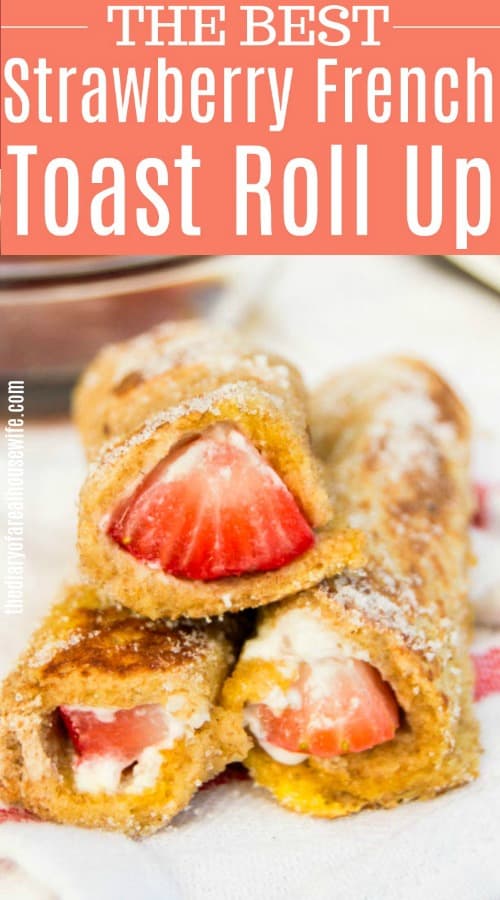 Strawberry French Toast Roll Up