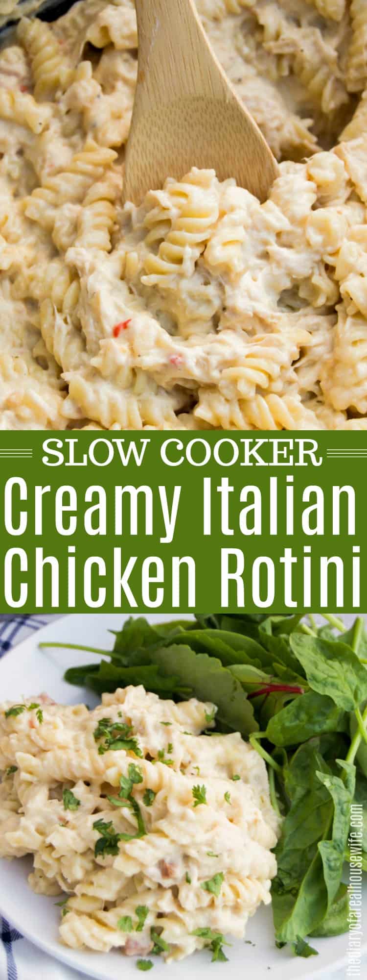 Slow Cooker Creamy Italian Chicken Rotini • The Diary of a Real Housewife