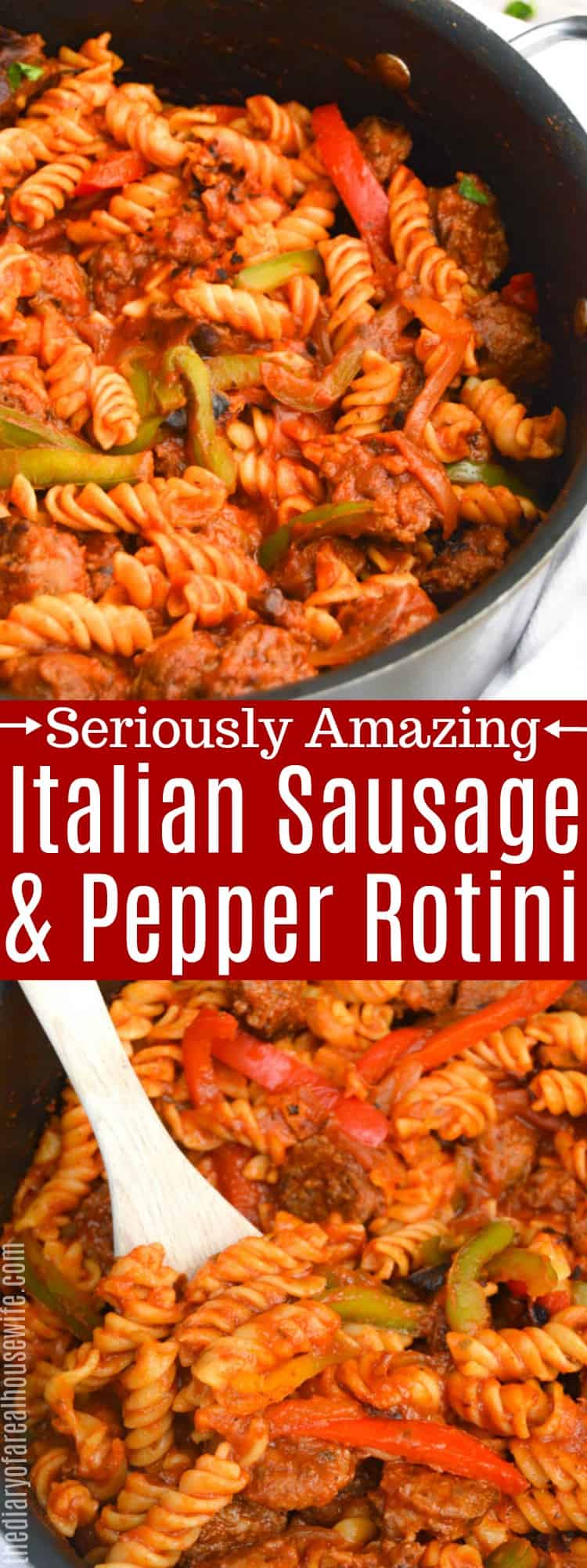 Italian Sausage and Pepper Rotini • The Diary of a Real Housewife