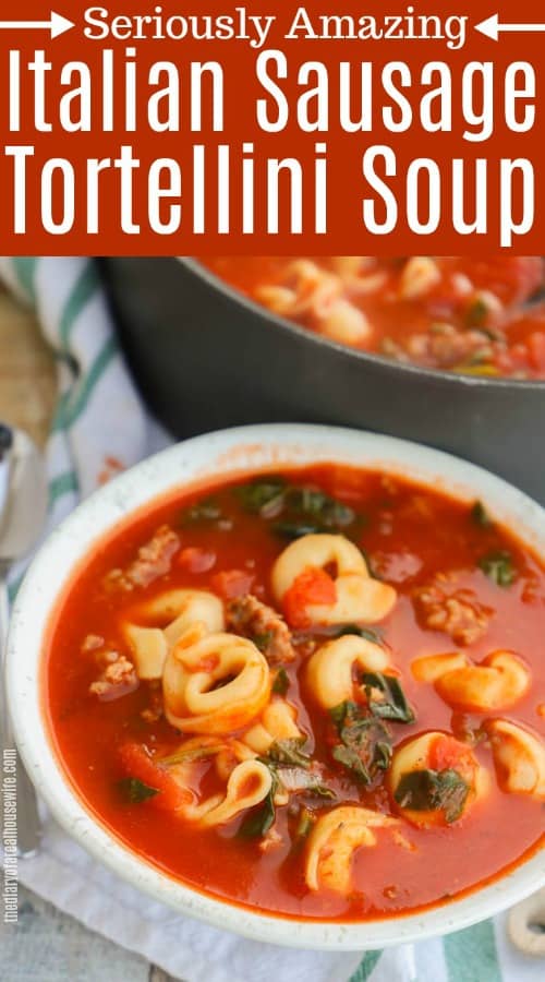 Italian Sausage Tortellini Soup