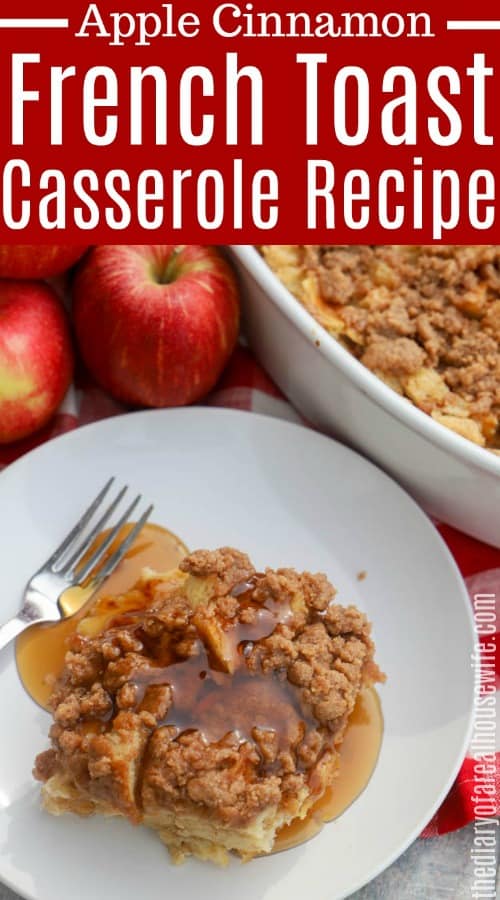 Apple Cinnamon French Toast Casserole • The Diary of a ...