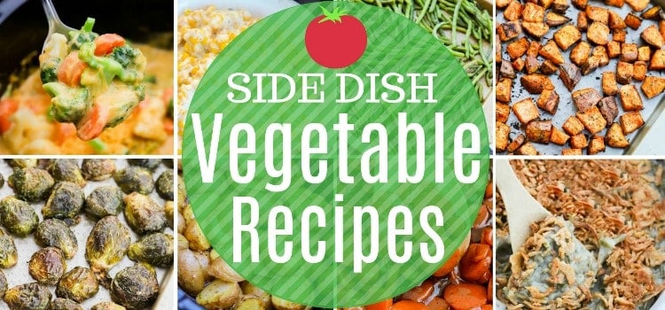 Side Dish Recipes: Vegetables - The Diary of a Real Housewife