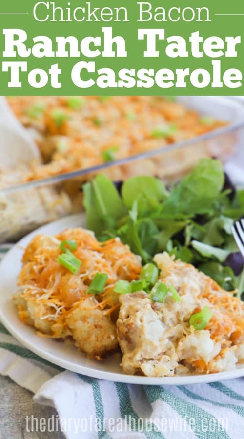 Chicken Bacon Ranch Tater Tot Casserole