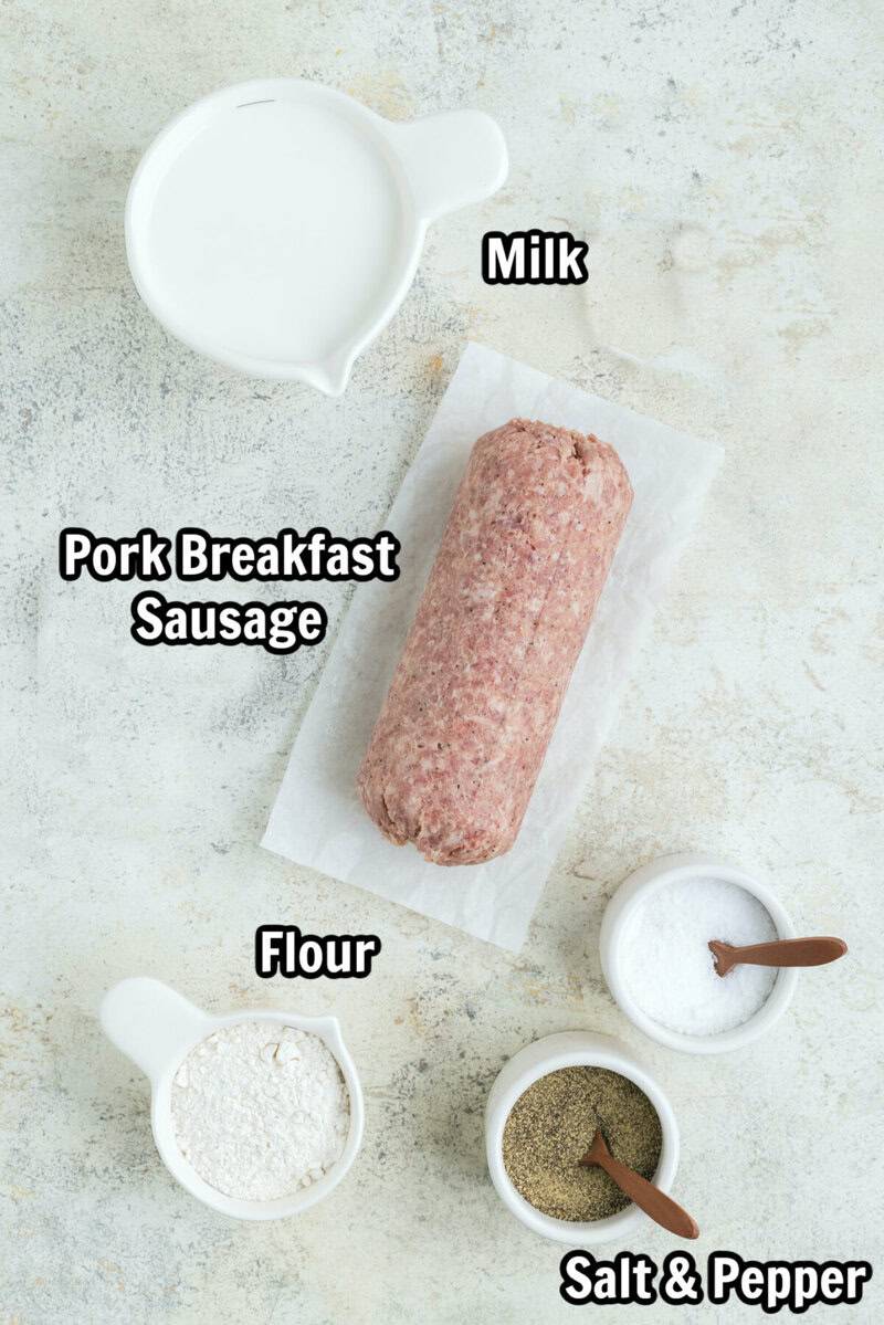 ingredients fir the sausage gravy.