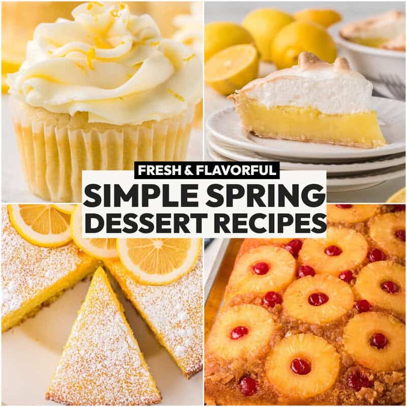 Simple Spring Dessert Recipes collage.