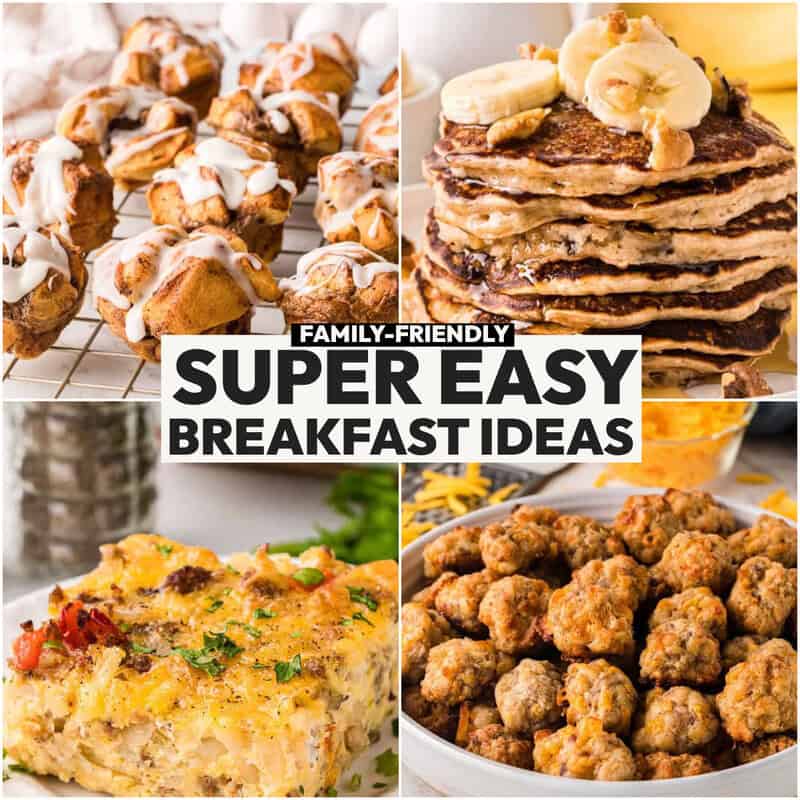 collage of 4 Super Easy Breakfast Ideas.